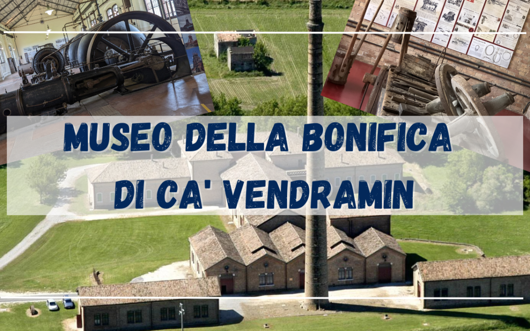 Museo della Bonifica di Ca' Vendramin